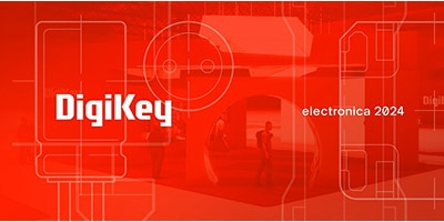 時(shí)刻關(guān)注“得捷時(shí)刻”直播活動(dòng)，DigiKey 將在electronica 2024展示新產(chǎn)品，并贈(zèng)送精美禮品
